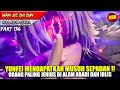 YUN FEI AKHIRNYA BERTEMU DENGAN MUSUH YANG SEPADAN !? - Alur Cerita Donghua #WJZZ PART 136