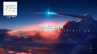 The Kid LAROI - WHERE DOES YOUR SPIRIT GO (8D Audio)