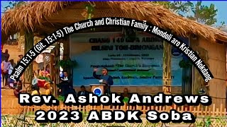 Rev. Ashok Andrews Sermon / 149th ABDK Soba Balupara / 12/02/2023