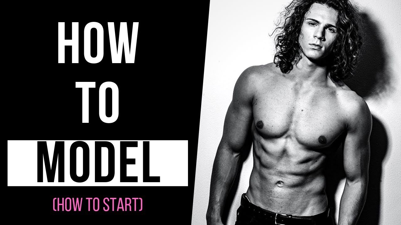 How To Start A Modeling Career Youtube