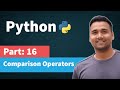 Comparison Operators in Python | [Part 16] Python Tutorial for Beginners in Hindi