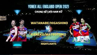 Chung kết đôi nam nữ - Watanabe/Higashino vs Kaneko/Matsutomo | YONEX All England Open 2021