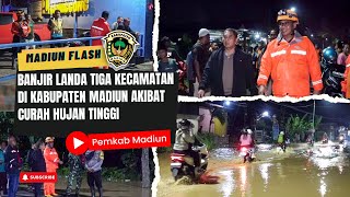 Banjir Landa Tiga Kecamatan di Kabupaten Madiun Akibat Curah Hujan Tinggi