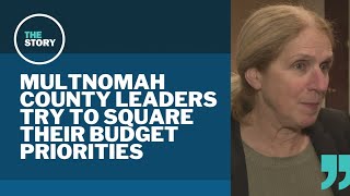 Multnomah County chair, commissioners preview final debates on a budget rife with cuts