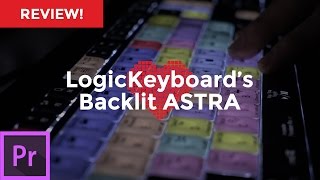 LogicKeyboard's Backlit ASTRA Keyboard Review