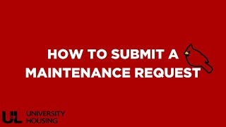 How To: Submit a Maintenance Request