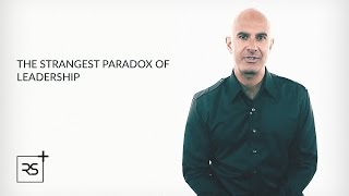The Strangest Paradox of Leadership | Robin Sharma