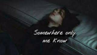 បទអង់គ្លេសល្បីក្នុង tik tok - Somewhere only me know ( Gustixa \u0026 Rhianne ) sad song .