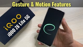 iQOO Z6 Lite 5G - Gesture & Motion Features in Hindi