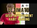 ULTIMATE RANKING | The Top 7 Self-Improvement Habits