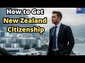 How to Get New Zealand Citizenship ?