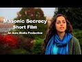 Masonic Secrecy | Short Film