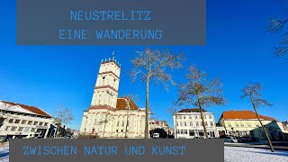 Neustrelitz - Zwischen Natur und Kunst