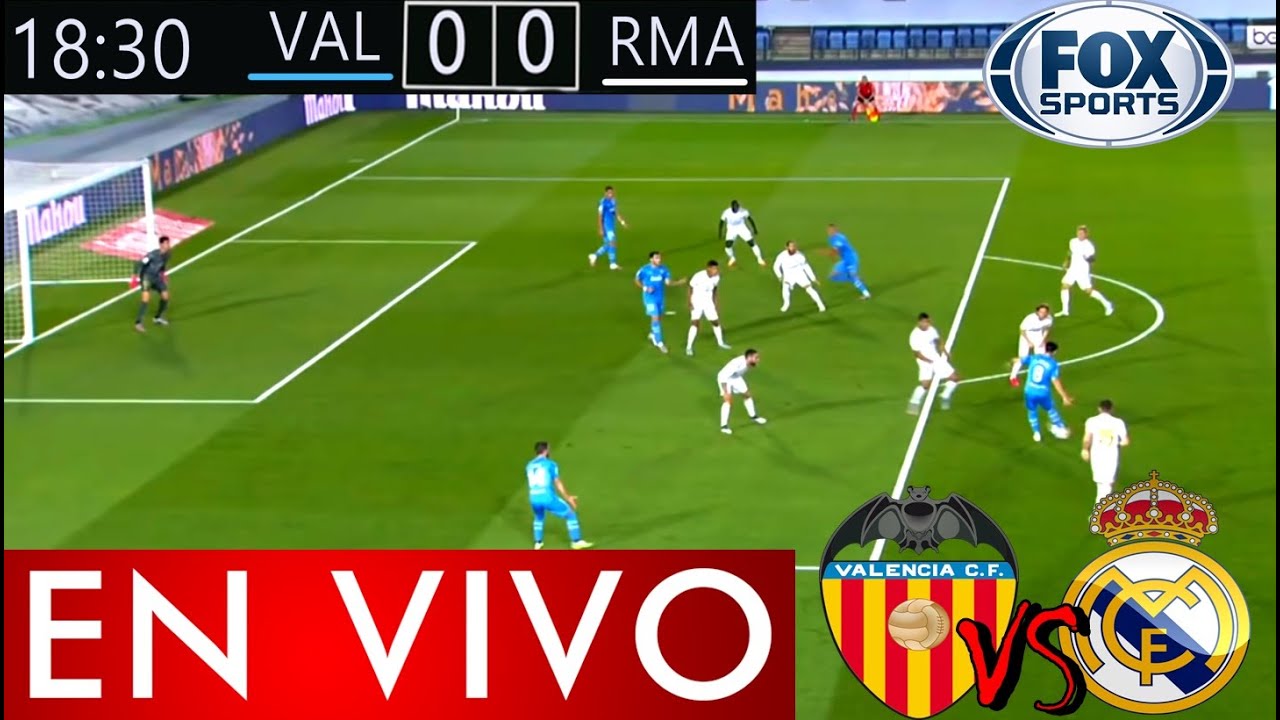 Valencia Vs Real Madrid En Vivo, Donde Ver El Partido Hoy, Valencia Vs ...