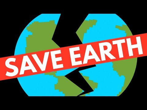 What Can You Do RIGHT NOW To Save The Earth? What Can You Do RIGHT NOW To Save The Earth?