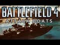 Battlefield 4 Multiplayer Gameplay | Attack Boats Obliteration Paracel Storm