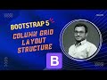 Bootstrap 5 Responsive Grid Column Layout using col. Container & container-fluid - CSS3
