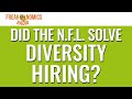 603. Did the N.F.L. Solve Diversity Hiring? (Part 1) | Freakonomics Radio