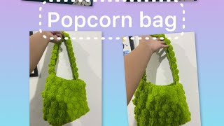 Crochet Popcorn bag Tutorial || easy way to make bag  || Arunachal pradesh |#crochet#handmade#bag