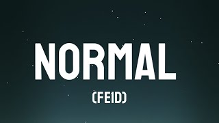 Feid - Normal letra lyrics)
