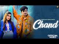 CHAND(Official Video) -Krrish Rao(Aa Jaane Chori Tane) Swara Verma,Chahat Yadav | Haryanvi Song 2024