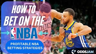 How to Bet on the NBA | Profitable NBA Betting Strategies
