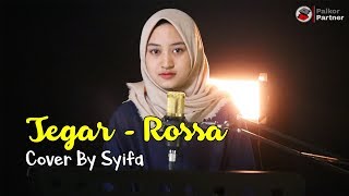 TEGAR ROSSA COVER BY SYIFA AZIZAH