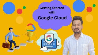 Getting Started with Google Cloud | Google Cloud Introduction