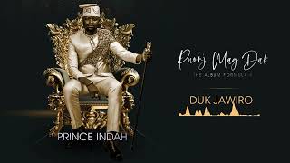Prince Indah - Duk Jawiro (Official Audio)