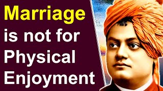 Swami Vivekananda on Marriage in Sanatana Dharma | Marriage is not for Physical Enjoyment