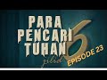 Para Pencari Tuhan Jilid 6 Episode 23