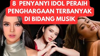 DERETAN PENYANYI IDOL PERAIH PENGHARGAAN TERBANYAK DI BIDANG MUSIK