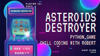 Asteroids Destroyer Game using #python - Part 1 - No Talking #programming #coding #games