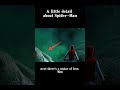 A little detailabout Spider Man