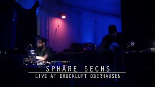 Ambient live session (Sphäre Sechs / Druckluft Oberhausen)