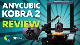 The Anycubic Kobra 2 - The Little Speedster