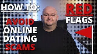 Online Dating -Security Tips & Red Flags