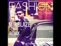 Guru Randhava - Fashion (Mir Blaze Remix)