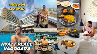 Best Hotel in Vadodara | Hyatt Place | Room \u0026 Buffet Tour | #vlog 94