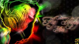 The Downtown Riddim Mix By FlyHigh Aka Solitary Lion