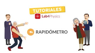 Tutoriales Lab4Physics | "Rapidómetro"