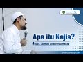 Apa itu Najis? || Ustadz Salman Alfarisy Almakky | Ruhama Al Fajar | Kajian Subuh