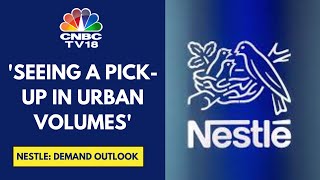 Urban Consumption Is Showing Positive Signs: Nestle | CNBC TV18