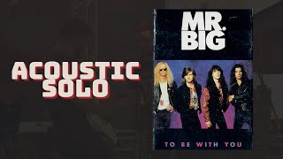 MR. BIG - To Be With You Acoustic Guitar Solo - Cort Gold A6