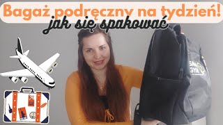 Jak spakować się do plecaka podręcznego na cały tydzień - wskazówki i triki ✈️🏝