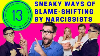 Narcissist blames you for everything! 13 sneaky ways of narcissists and blame shifting