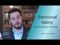 Emotional Safety - You’re doing it wrong…