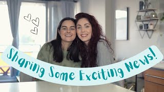Life Update - SHARING SOME EXCITING NEWS!!! | MARRIED LESBIAN COUPLE | Lez See the World