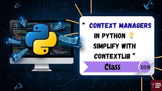 🔄 Master Context Managers with contextlib in Python 🧠 | Class-109 | EASYCODEHUB