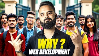 Why EVERYONE in INDIA Learning WEB DEVELOPMENT?